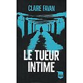 "Le tueur intime" Claire Favan/ Bon état/ 2020/ Livre poche 