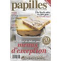 PAPILLES n°3 déc.2011-fév.2012  Spécial fêtes: Un festival de délices pour menus d'exception/ Le retour des plats de bistrot