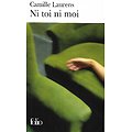 "Ni toi ni moi" Camille Laurens/ Très bon état/ 2008/ Livre poche