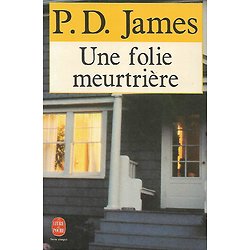 "Une folie meurtrière" P.D. James/ Bon état d'usage/ 1994/ Livre poche 