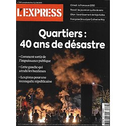 L'EXPRESS n°3757 06/07/2023  Quartiers: 40 ans de désastre/ Françoise Giroud/ Investir dans la transition écologique/ Les jeunes & le travail/ Climat: la France en 2050