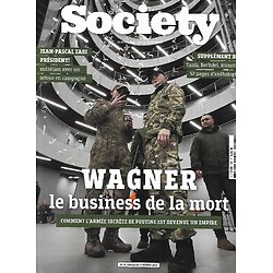SOCIETY n°197 19/01/2023  Wagner, le business de la mort/ Supplément BD/ La télé-réalité des écrivains/ Le retour de l'optimisme