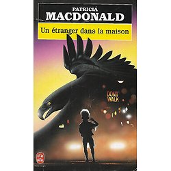 "Un étranger dans la maison" Patricia MacDonald/ Etat d'usage bon-correct/ 1997/ Livre poche 