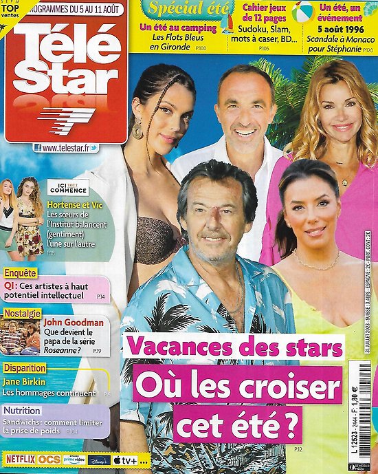 TELE STAR n°2444 05/08/2022  Vacances de stars: Où les croiser cet été?/ QI de stars/ "ici tout commence"/ Stéphanie de Monaco/ John Goodman/ Les bee Gees