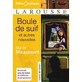 "Boule de Suif et autres nouvelles" Maupassant/ Petits Classiques Larousse/ Très bon état/ 2012/ Livre poche 