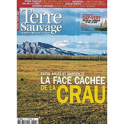 TERRE SAUVAGE n°233 nov. 2007  Provence: La face cachée de la Crau/ Le sol forestier/ Iles du Cap-Vert/ Sentiers sauvages: Forêt d'Orient