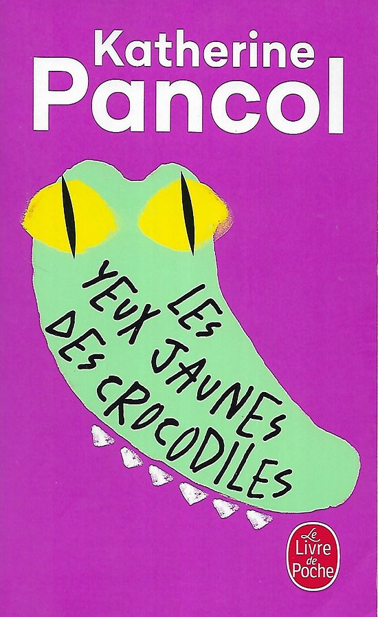 "Les yeux jaunes des crocodiles" Katherine Pancol/ Très bon état/ 2020/ Livre poche 