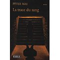 "La trace du sang" Peter May/ Très bon état/ 2020/ Livre poche 