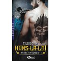 "Hors-la-loi. Hades Hangmen 1" Tillie Cole/ Très bon état/ 2017/ Livre poche 