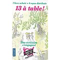 "13 à table!" Nouvelles-2018-Bussi, Chattam, Bourdin, Giacometti & Ravenne, Giebel, Slimani.../ Très bon état/ Livre poche 