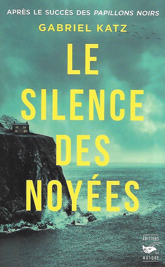 "Le silence des noyées" Gabriel Katz/ Excellent état/ 2023/ Livre broché