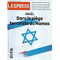 L'EXPRESS n°3771 12/10/2023  Israël: Dans le piège terroriste du Hamas/ Défi du recyclage/ Trouble de l'attention/ Angus Deaton/ Emeutes à La Roche-sur-Yon
