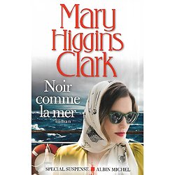 "Noir comme la mer" Mary Higgins Clark/ Bon état/ 2017/ Livre broché