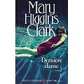 "Dernière danse" Mary Higgins Clark/ Bon état/ 2018/ Livre broché