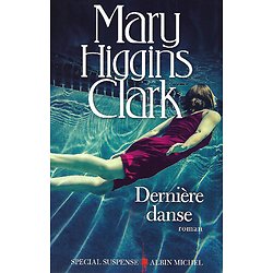 "Dernière danse" Mary Higgins Clark/ Bon état/ 2018/ Livre broché
