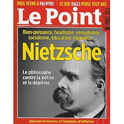 LE POINT n°2251 29/10/2015  Nietzsche: le philosophe contre la bêtise et la déprime/ Niger: migrants et damnés du désert/ Palmyre ressuscitée par Veyne