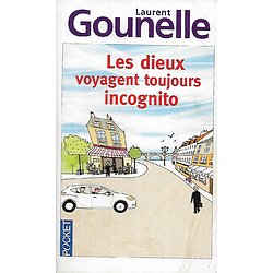 "Les dieux voyagent toujours incognito" Laurent Gounelle/ Bon état d'usage/ Livre poche 