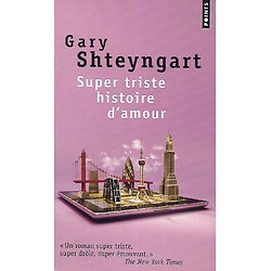 "Super triste histoire d'amour" Gary Shteyngart/ Bon état/ Livre poche