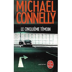 "Le cinquième témoin" Michael Connelly/ Bon état d'usage/ 2018/ Livre poche 