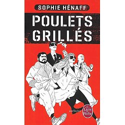 "Poulets grillés" Sophie Hénaff/ Bon état/ 2017/ Livre poche 