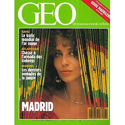 GEO n°98 avril 1987  Madrid s'éveille/ Sur les ailes de Mermoz/ Trafic mondial de sang/ Bornéo, derniers nomades/ Chasse aux icebergs