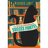 "Le chat du bibliothécaire I. Succès mortel" Miranda James/ Très bon état/ 2021/ Livre broché