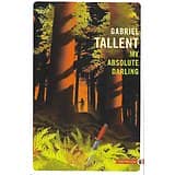 "My Absolute Darling" Gabriel Tallent/ Totem/ Gallmeister/ Comme neuf/ 2019/ Livre poche 
