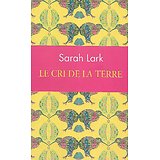 "Le cri de la Terre" Sarah Lark/ Edition collector/ Très bon état/ 2017/ Livre poche
