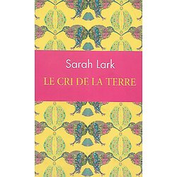 "Le cri de la Terre" Sarah Lark/ Edition collector/ Très bon état/ 2017/ Livre poche