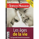 LES GRANDS DOSSIERS DE SCIENCES HUMAINES n°47 juin-août 2017  Les âges de la vie: Les grands bouleversements