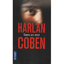 "Sans un mot" Harlan Coben/ Très bon état/ 2014/ Livre poche