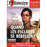 L'HISTOIRE n°415 septembre 2015  Quand les esclaves se rebellent/ 300 ans de débats sur le climat/ Les salariés du Moyen Âge
