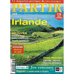 PARTIR n°23 mai-juillet 1997  Irlande, l'île grand vert: Dublin, îles, pubs, châteaux, sports grand air/ Histoire du golf