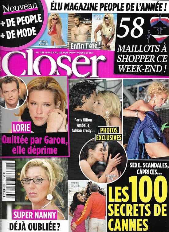 CLOSER n°258 22/05/2010  Lorie/ 100 Secrets de Cannes/ Super Nanny/ Maillots