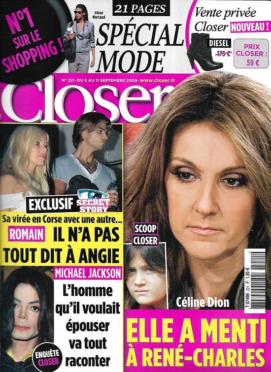 CLOSER n°221 05/09/2009  Céline Dion/ Michael Jackson/ Spécial Mode/ Chloé Mortaud