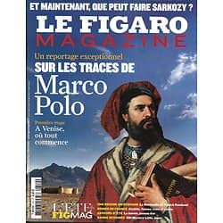 LE FIGARO MAGAZINE n°20509 10/07/2010  Sur les traces de Marco Polo/ Dilemmes de Sarkozy/ BD XIII/ Rambaud & la Normandie