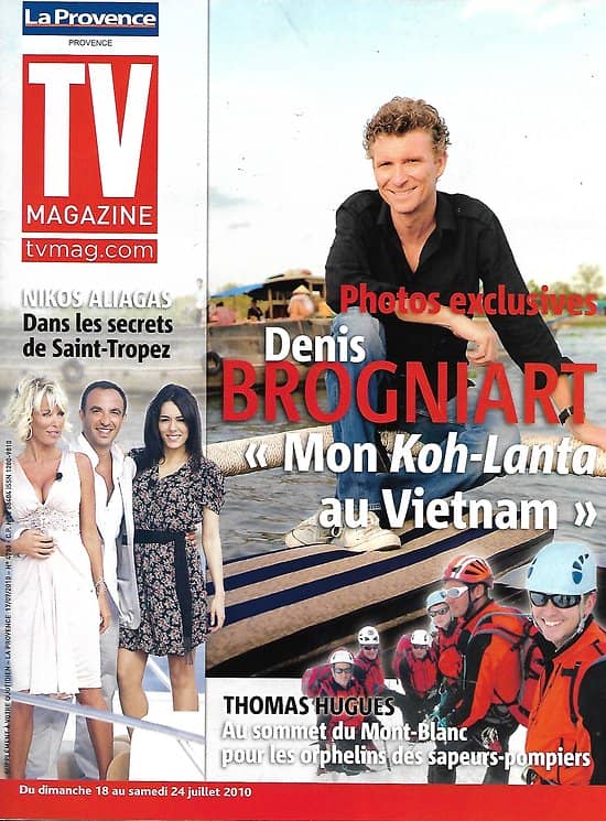 TV MAGAZINE n°20515 17/07/2010  Denis Brogniart "Koh-Lanta"/ Nikos Aliagas/ Thomas Hugues