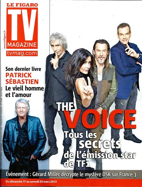 TV MAGAZINE n°21341 17/03/2013  "The Voice" Jenifer, Garou, Pagny & Bertignac/ Patrick Sébastien