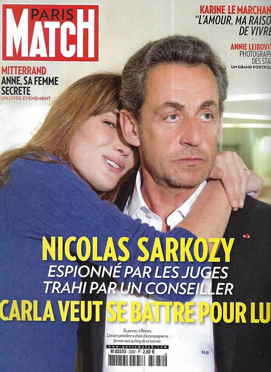 PARIS MATCH n°3382 13/03/2014  Sarkozy & Carla Bruni/ La femme secrète de Mitterrand/ Dans l'oeil d'Annie Leibovitz/ Karine Le Marchand