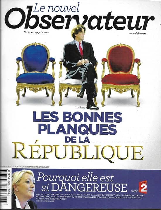 LE NOUVEL OBSERVATEUR n°2433 23/06/2011 Planqués de la république/ Marine Le Pen