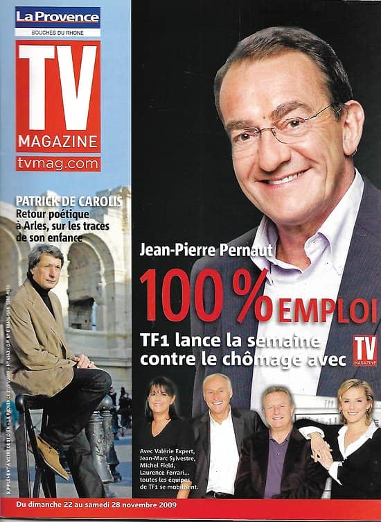 TV MAGAZINE n°1190 21/11/2009  Jean-Pierre Pernaut/ Patrick de Carolis/ Kad Merad/ Catherine Frot/ Muriel Robin
