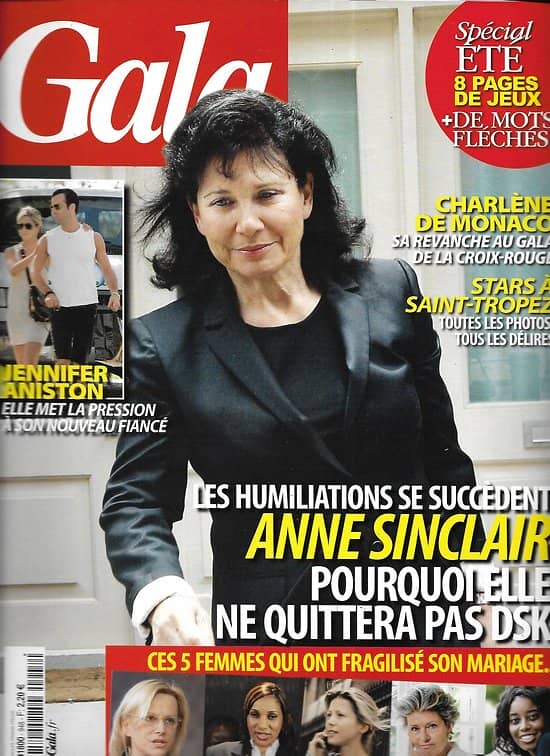 GALA n°948 10/08/2011 Anne Sinclair/ Aniston/ Stars à Saint-Tropez/ Charlène de Monaco/ les Trump
