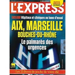 L'EXPRESS n°3130 29/06/2011  Palmarès national urgences/ Bouches-Du-Rhône/ Livres de Poche/ Maroc