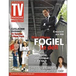 TV MAGAZINE n°20878 17/09/2011  Marc-Olivier Fogiel/ Guillaume Durand/ Charlotte Valandrey/ Ingrid Chauvin/ Tony Parker/ Nathalie Baye