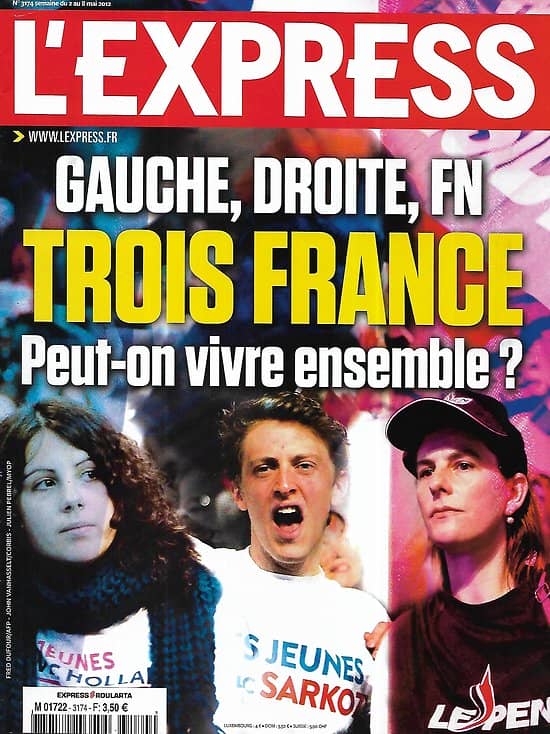 L'EXPRESS n°3174 07/05/2012   Présidentielle: trois France: peut-on vivre ensemble?/ Etat actionnaire/ Plans sociaux