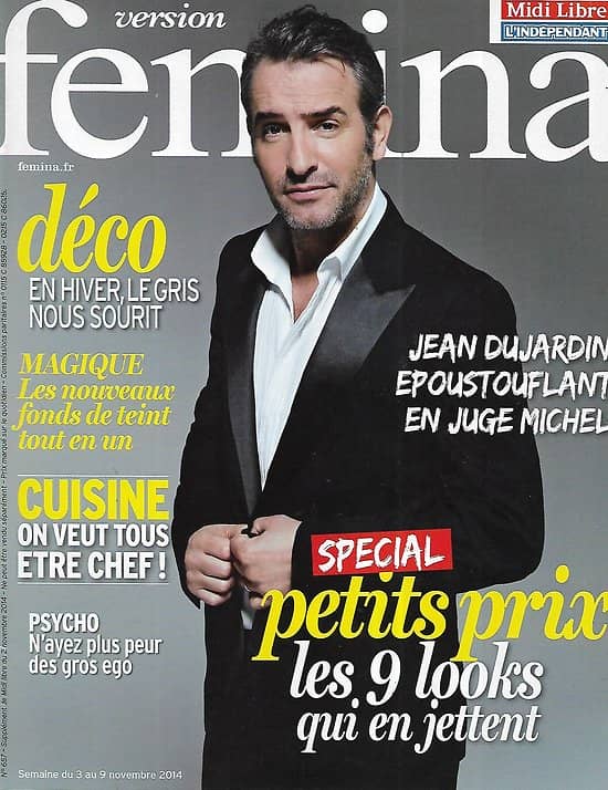 VERSION FEMINA n°657 03/11/2014  Jean Dujardin en juge Michel/ Mode petits prix/ Déco: le gris/ Les narcissiques