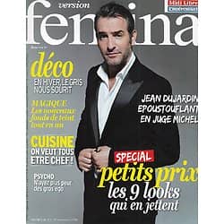 VERSION FEMINA n°657 03/11/2014  Jean Dujardin en juge Michel/ Mode petits prix/ Déco: le gris/ Les narcissiques