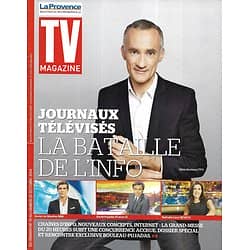 TV MAGAZINE n°21832 19/10/2014 La bataille de l'info/ Gilles Bouleau/ Dave/ "Plus belle la vie"