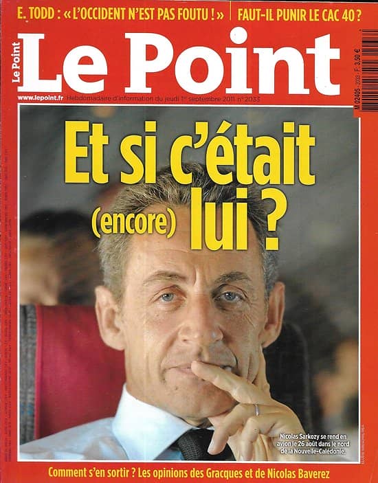 LE POINT n°2033 01/09/2011  Sarkozy: et si c'était (encore) lui?/ Limonov par Carrère/ Les nettoyeurs de Tripoli