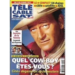 Télé Cable Sat n°1191 02/03/2013  John Wayne/ Gueules de Western/ Goldman/ Agnès Jaoui